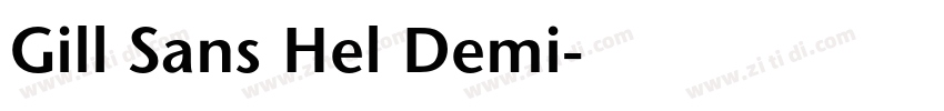 Gill Sans Hel Demi字体转换 Gill Sans Hel Demi字体转换